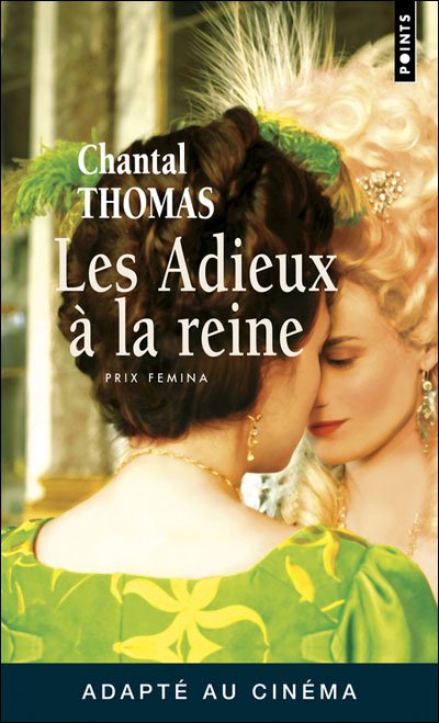 Les Adieux à la reine de Chantal Thomas