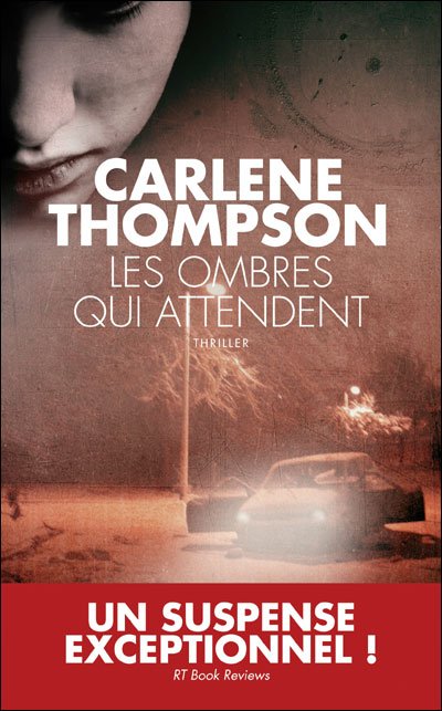 Les ombres qui attendent de Carlene Thompson