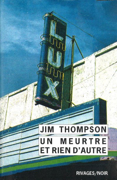 Un meurtre et rien d'autre de Jim Thompson