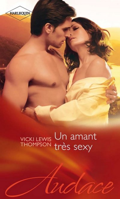 Un amant très sexy de Vicki Lewis Thompson