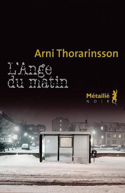 L'Ange du matin de Arni Thorarinsson