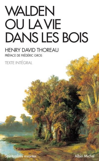 Walden ou la vie dans les bois de Henry David Thoreau