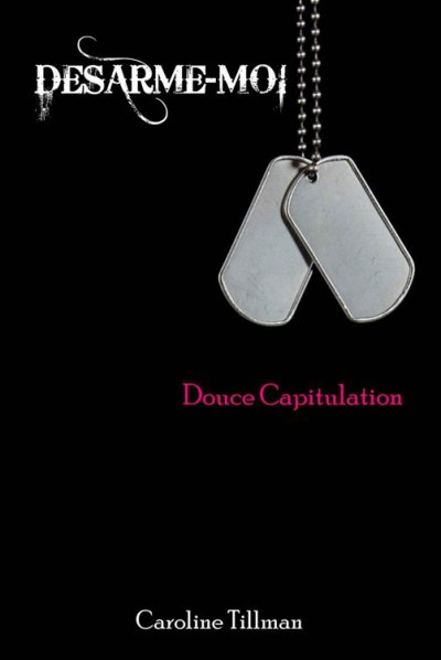 Douce capitulation de Caroline Tillman