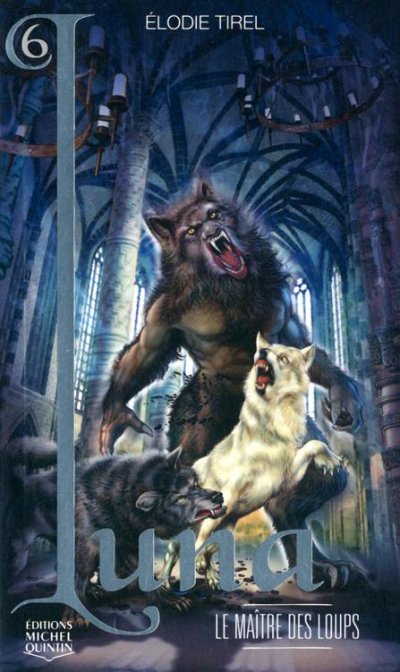 Le maître des loups de Élodie Tirel