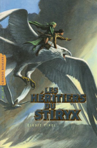 Les héritiers du Stiryx de Élodie Tirel