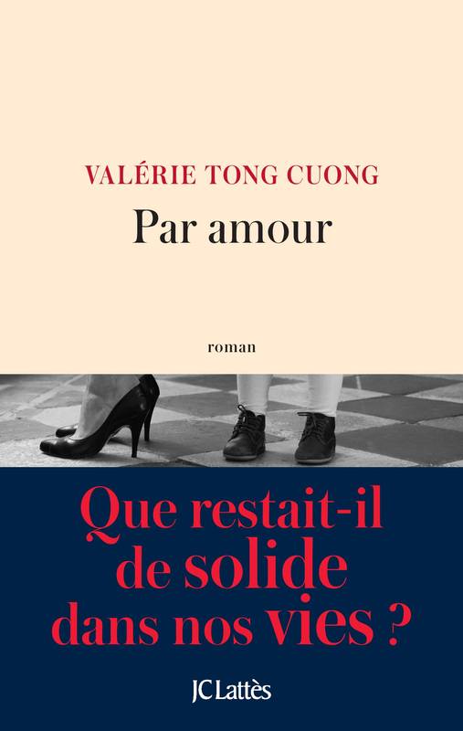 Par amour de Valérie Tong Cuong