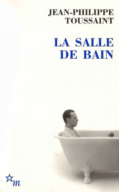 La salle de bain de Jean-Philippe Toussaint