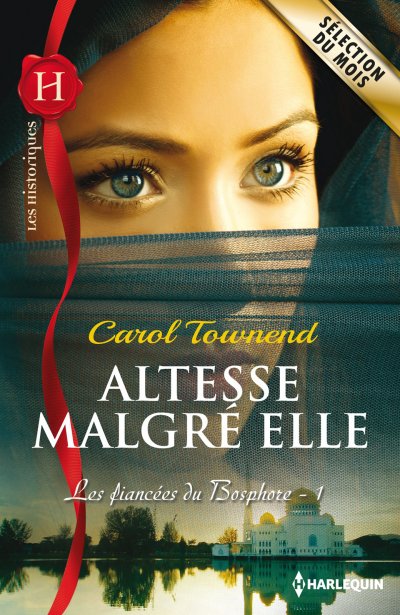 Altesse malgré elle de Carol Townend