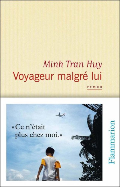 Voyageur malgré lui de Minh Tran Huy
