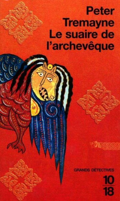 Le suaire de l'archevêque de Peter Tremayne