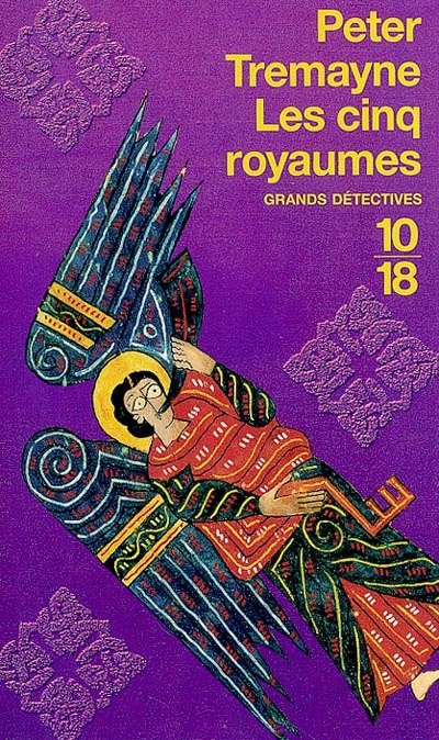 Les cinq royaumes de Peter Tremayne