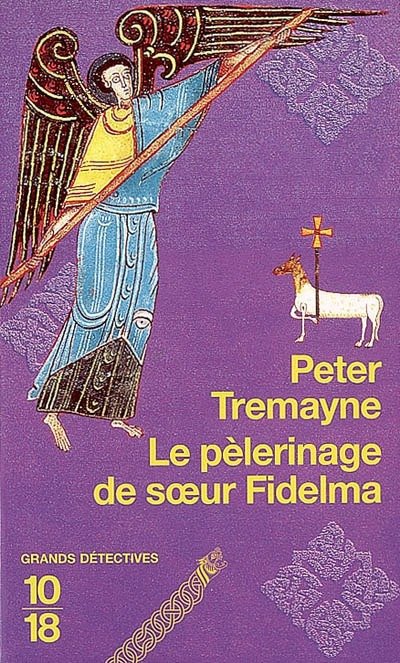 Le pélerinage de soeur Fidelma de Peter Tremayne