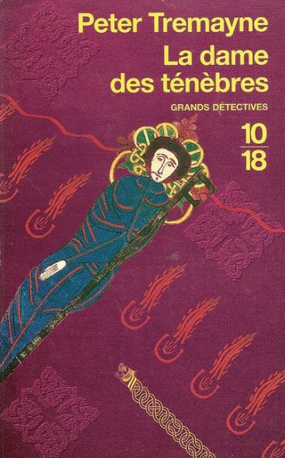 La dame des ténèbres de Peter Tremayne