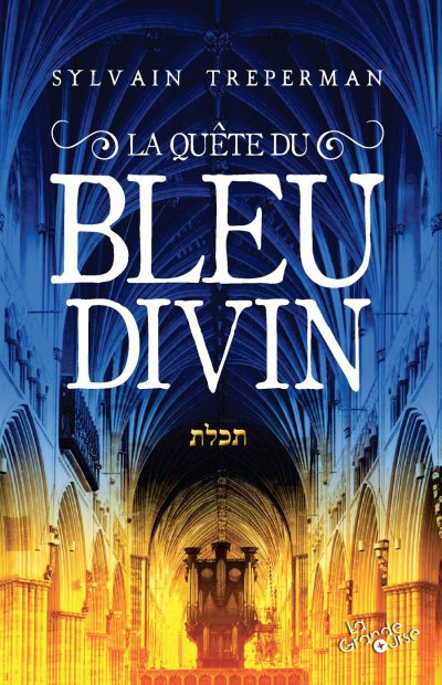 La Quête du bleu divin de Sylvain Treperman