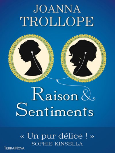 Raison et sentiments de Joanna Trollope