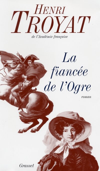 La fiancée de l'Ogre de Henri Troyat