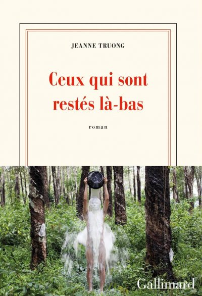 Ceux qui sont restés là-bas de Jeanne Truong