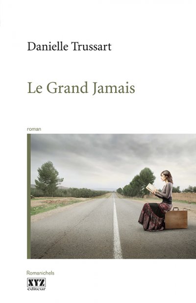 Le Grand Jamais de Danielle Trussart