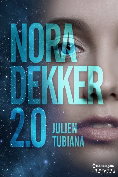 Nora Dekker 2.0 de Julien Tubiana
