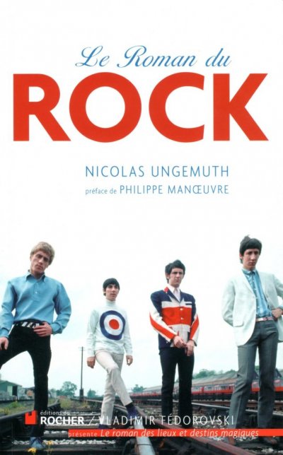 Le Roman du rock de Nicolas Ungemuth