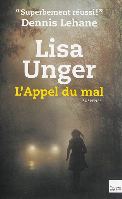 L'Appel du mal de Lisa Unger