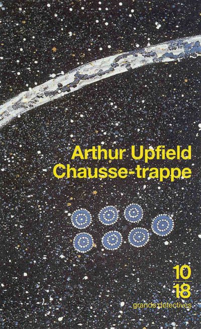 chausse-trape de Arthur Upfield