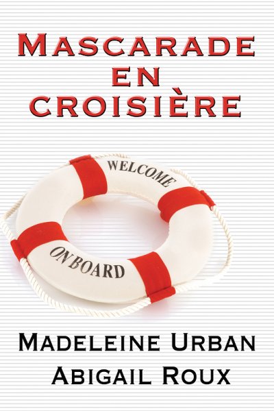 Mascarade en croisière de Madeleine Urban