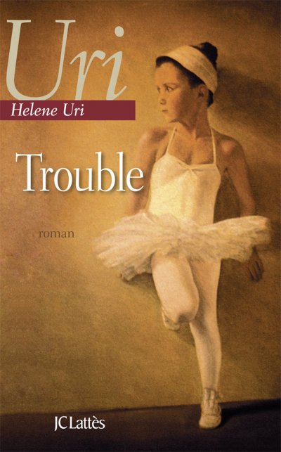 Trouble de Helene Uri