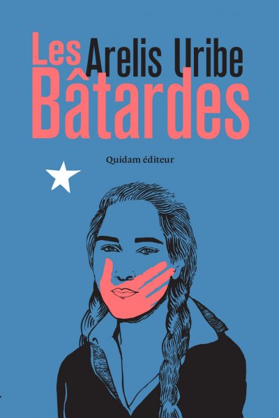 Les bâtardes de Arelis Uribe