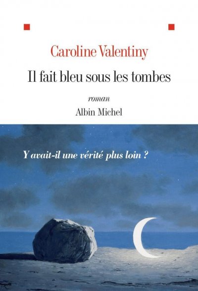 Il fait bleu sous les tombes de Caroline Valentiny