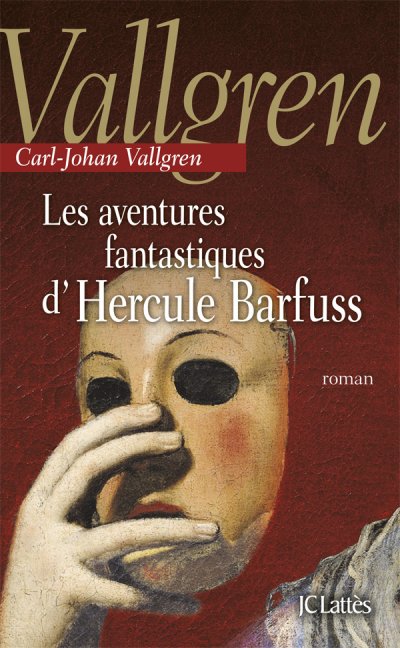 Les aventures fantastiques d'Hercule Barfuss de Carl-Johan Vallgren