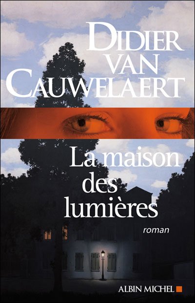 La maison des lumières de Didier van Cauwelaert