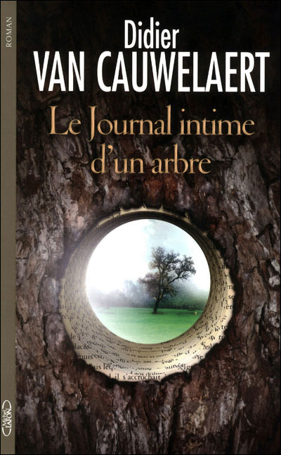 Le journal intime d'un arbre de Didier van Cauwelaert