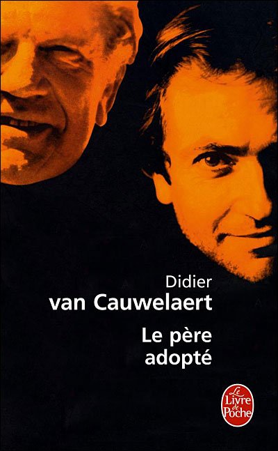 Le Père adopté de Didier van Cauwelaert