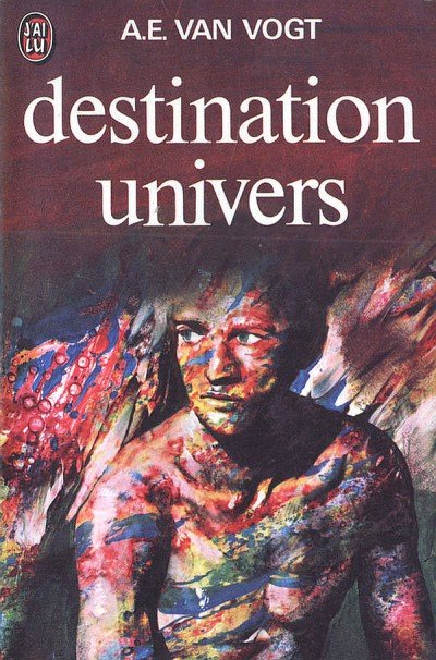 Destination univers de Alfred E. Van Vogt