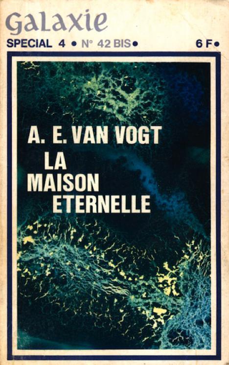 La maison éternelle de Alfred E. Van Vogt