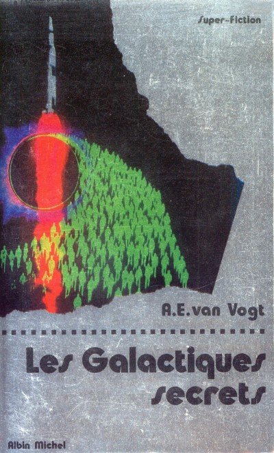 Les Galactiques secrets de Alfred E. Van Vogt