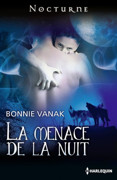 La menace de la nuit de Bonnie Vanak