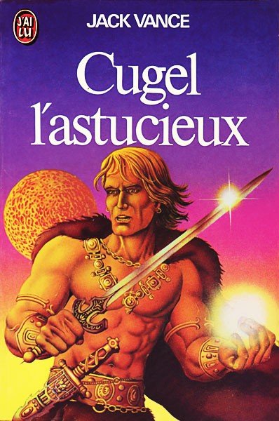 Cugel l'astucieux de Jack Vance