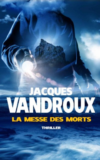 La messe des morts de Jacques Vandroux