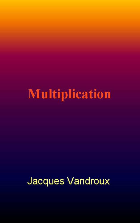 Multiplication de Jacques Vandroux