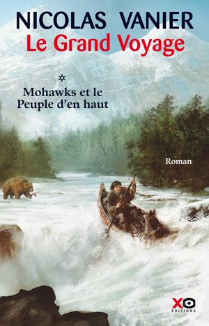 Mohawks et le peuple d'en-haut de Nicolas Vanier