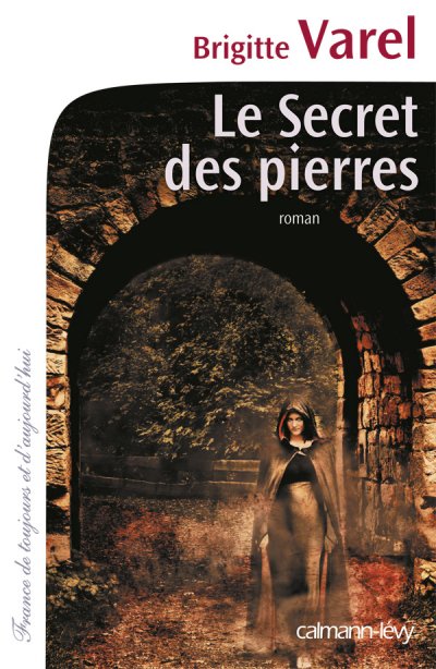 Le Secret des pierres de Brigitte Varel