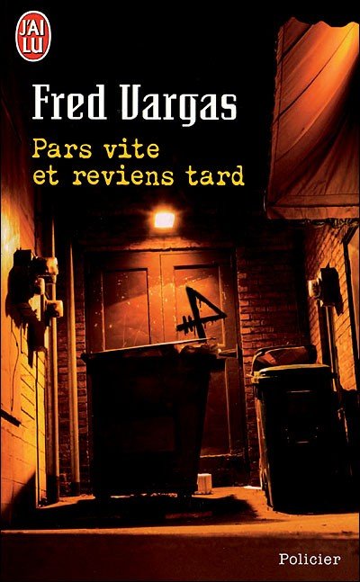 Pars vite et reviens tard de Fred Vargas