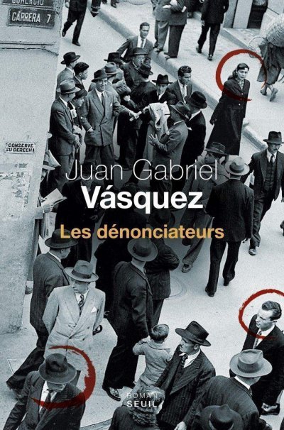 Les dénonciateurs de Juan Gabriel Vásquez