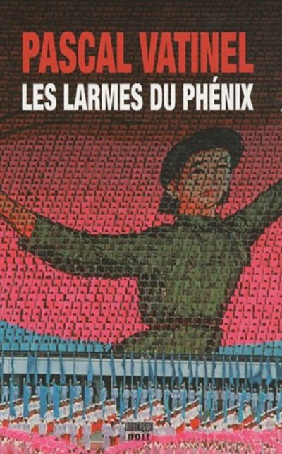 Les Larmes du Phénix de Pascal Vatinel