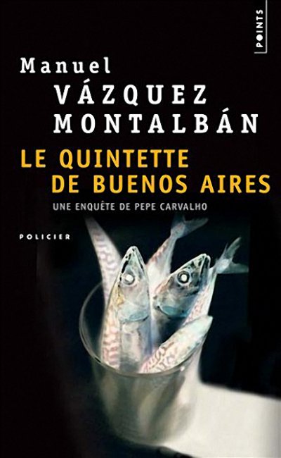 Le quintette de Buenos Aires de Manuel Vázquez Montalbán