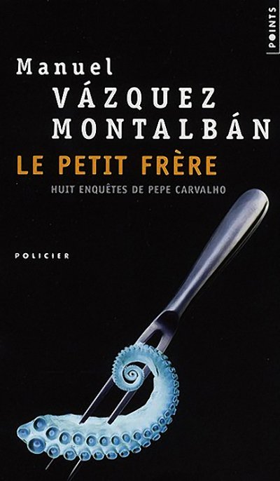 Le petit frère de Manuel Vázquez Montalbán