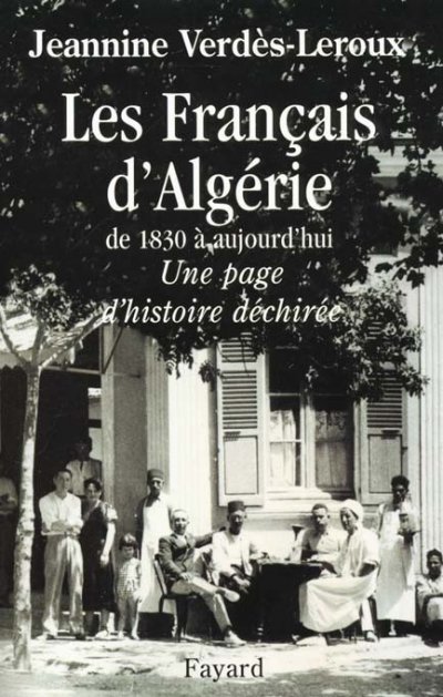 Les Français d'Algérie de 1830 à aujourd'hui de Jeannine Verdès-Leroux