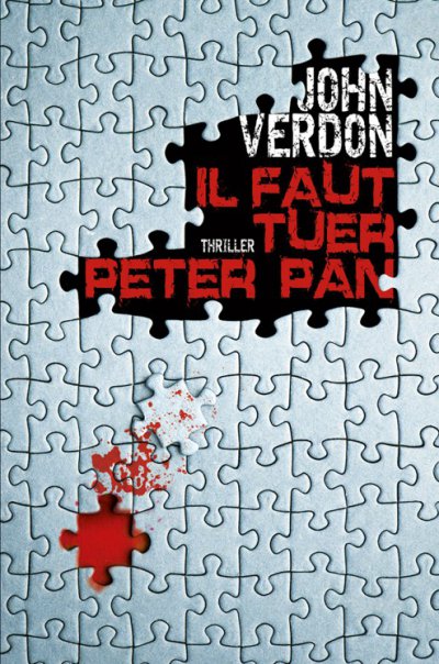 Il faut tuer Peter Pan de John Verdon